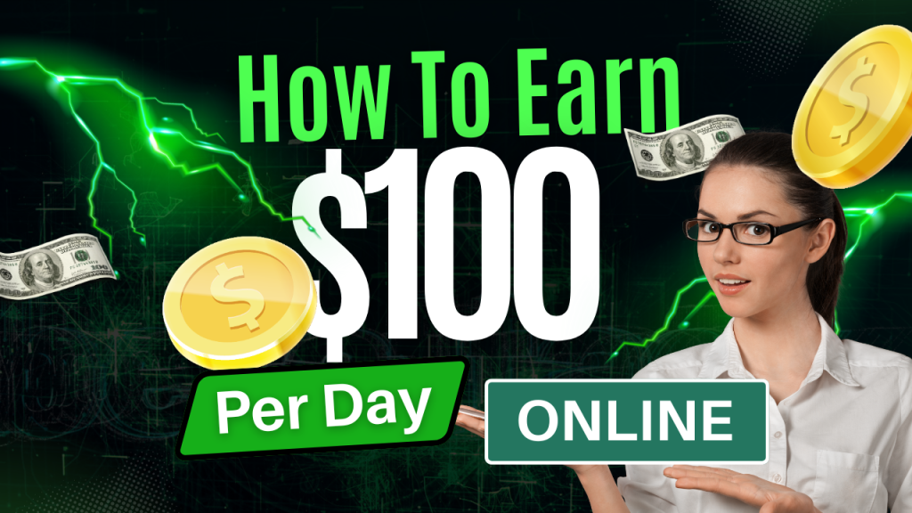 Make $100 per day guide